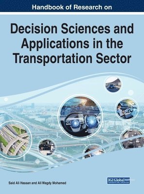 Said Ali Hassan, Ali Wagdy Mohamed - Decision Sciences and Applications in the Transportation Sector, Inbunden