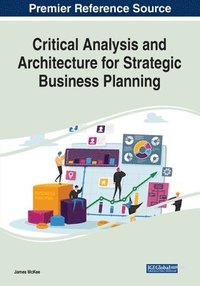 bokomslag Critical Analysis and Architecture for Strategic Business Planning
