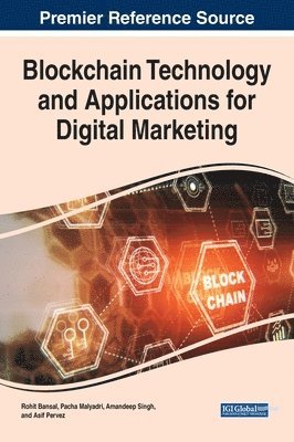 Blockchain Technology and Applications for Digital Marketing 1