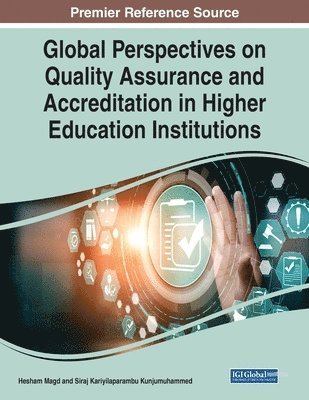 Hesham Magd, Siraj Kariyilaparambu Kunjumuhammed - Global Perspectives on Quality Assurance and Accreditation in Higher Education Institutions, Häftad