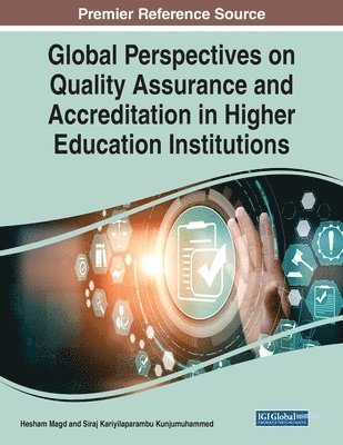 Global Perspectives on Quality Assurance and Accreditation in Higher Education Institutions 1