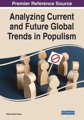 Adrian David Cheok, David Cheok, Adrian - Analyzing Current and Future Global Trends in Populism, Häftad