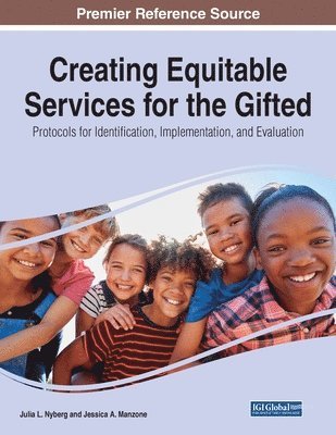 bokomslag Creating Equitable Services for the Gifted: Protocols for Identification, Implementation, and Evaluation