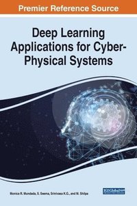 bokomslag Deep Learning Applications for Cyber-Physical Systems