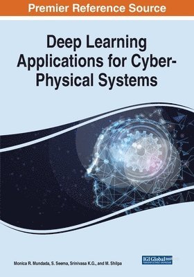 Deep Learning Applications for Cyber-Physical Systems 1