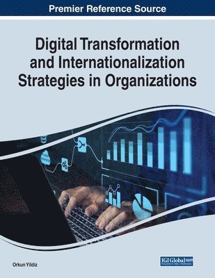 bokomslag Digital Transformation and Internationalization Strategies in Organizations