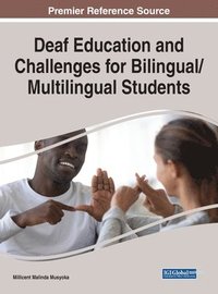 bokomslag Deaf Education and Challenges for Bilingual/Multilingual Students