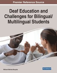 bokomslag Deaf Education and Challenges for Bilingual/Multilingual Students