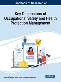 bokomslag Handbook of Research on Key Dimensions of Occupational Safety and Health Protection Management