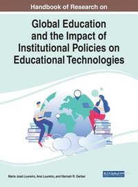 bokomslag Global Education and the Impact of Institutional Policies on Educational Technologies