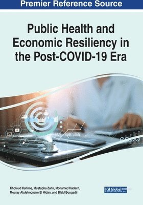 bokomslag Public Health and Economic Resiliency in the Post-COVID-19 Era
