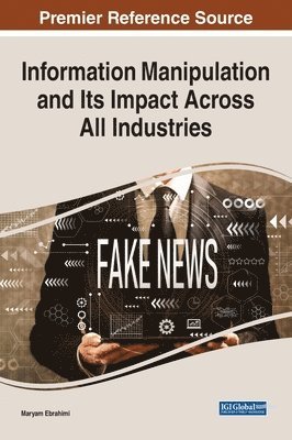 bokomslag Information Manipulation and Its Impact Across All Industries