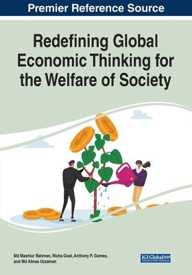 bokomslag Redefining Global Economic Thinking for the Welfare of Society