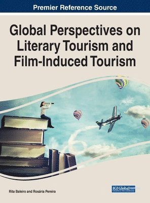 bokomslag Global Perspectives on Literary Tourism and Film-Induced Tourism