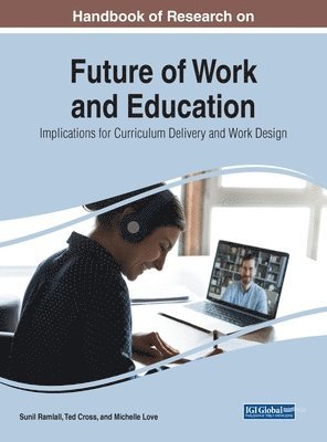 Sunil Ramlall, Ted Cross, Michelle Love - Handbook of Research on Future of Work and Education, Inbunden