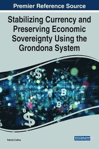 bokomslag Stabilizing Currency and Preserving Economic Sovereignty Using the Grondona System