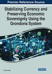 bokomslag Stabilizing Currency and Preserving Economic Sovereignty Using the Grondona System
