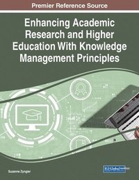 bokomslag Enhancing Academic Research and Higher Education with Knowledge Management Principles