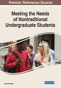 bokomslag Meeting the Needs of Nontraditional Undergraduate Students
