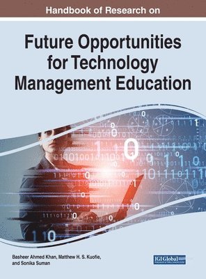 bokomslag Handbook of Research on Future Opportunities for Technology Management Education