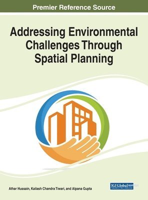 bokomslag Addressing Environmental Challenges Through Spatial Planning