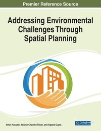 bokomslag Addressing Environmental Challenges Through Spatial Planning