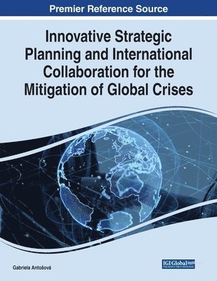 bokomslag Innovative Strategic Planning and International Collaboration for the Mitigation of Global Crises