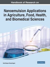 bokomslag Nanoemulsion Applications in Agriculture, Food, Health, and Biomedical Sciences