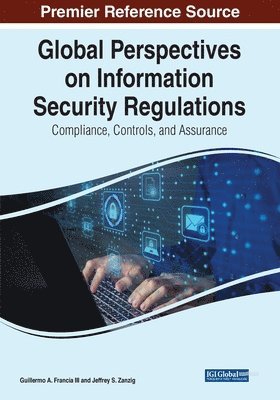 bokomslag Global Perspectives on Information Security Regulations: Compliance, Controls, and Assurance