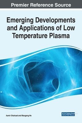 Emerging Developments and Applications of Low Temperature Plasma 1