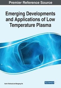 bokomslag Emerging Developments and Applications of Low Temperature Plasma