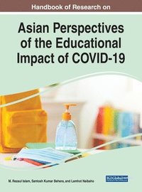 bokomslag Handbook of Research on Asian Perspectives of the Educational Impact of COVID-19