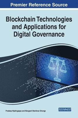 Pradeep Nijalingappa, Mangesh Manikrao Ghonge - Blockchain Technologies and Applications for Digital Governance, Inbunden