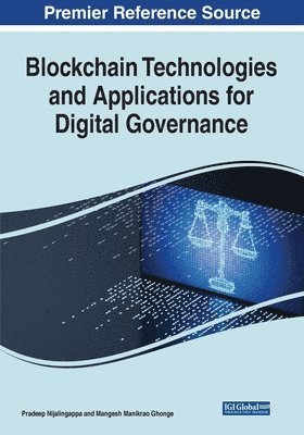 Pradeep Nijalingappa, Mangesh Manikrao Ghonge - Blockchain Technologies and Applications for Digital Governance, Häftad