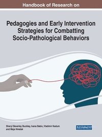 bokomslag Pedagogies and Early Intervention Strategies for Combatting Socio-Pathological Behaviors