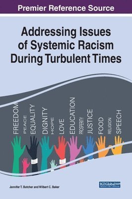 Addressing Issues of Systemic Racism During Turbulent Times 1