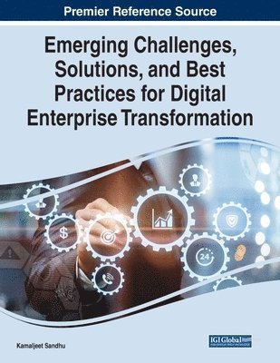 bokomslag Emerging Challenges, Solutions, and Best Practices for Digital Enterprise Transformation