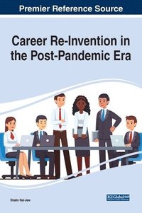 bokomslag Career Re-Invention in the Post-Pandemic Era