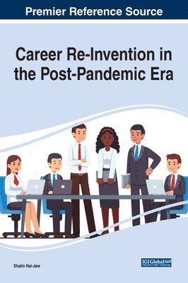 Career Re-Invention in the Post Pandemic Era 1