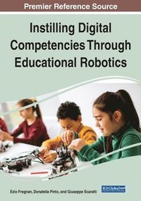 bokomslag Instilling Digital Competencies Through Educational Robotics