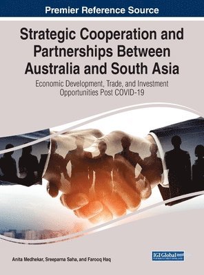 Anita Medhekar, Sreeparna Saha, Farooq Haq - Strategic Cooperation and Partnerships Between Australia and South Asia, Inbunden