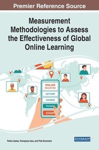 bokomslag Measurement Methodologies to Assess the Effectiveness of Global Online Learning