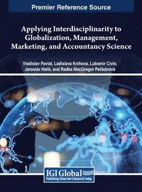 bokomslag Applying Interdisciplinarity to Globalization, Management, Marketing, and Accountancy Science