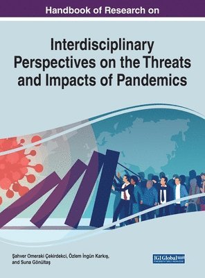 bokomslag Handbook of Research on Interdisciplinary Perspectives on the Threats and Impacts of Pandemics