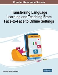 bokomslag Transferring Language Learning and Teaching From Face-to-Face to Online Settings
