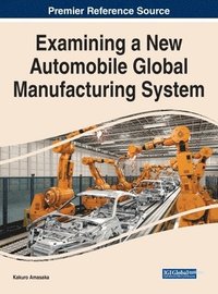bokomslag Examining a New Automobile Global Manufacturing System