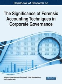 bokomslag Handbook of Research on the Significance of Forensic Accounting Techniques in Corporate Governance