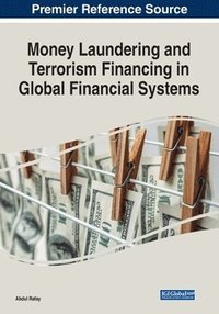 bokomslag Money Laundering and Terrorism Financing in Global Financial Systems