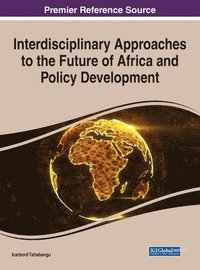 bokomslag Interdisciplinary Approaches to the Future of Africa and Policy Development