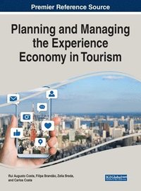 bokomslag Planning and Managing the Experience Economy in Tourism